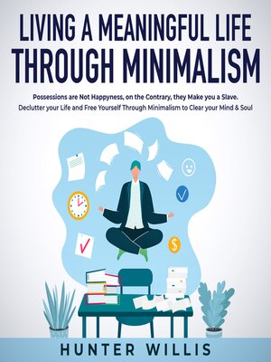 cover image of Living a Meaningful Life Through Minimalism
